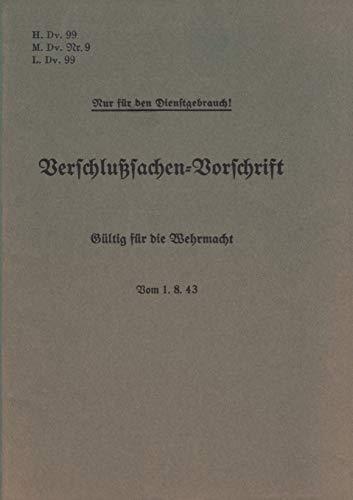 H.DV. 99, M.DV.NR. 9, L.DV. 99 VERSCHLUSSSACHEN-VO | 9783749466924