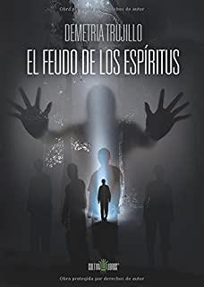 FEUDO DE LOS ESPÍRITUS, EL | 9788416162420 | TRUJILLO AGUILERA, DEMETRIA