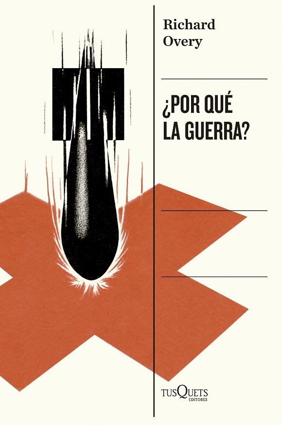 POR QUÉ LA GUERRA? | 9788411076746 | OVERY, RICHARD