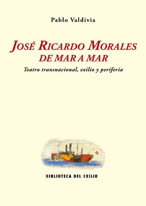 JOSE RICARDO MORALES DE MAR A MAR | 9788484725367 | VALDIVIA, PABLO VALDIVIA