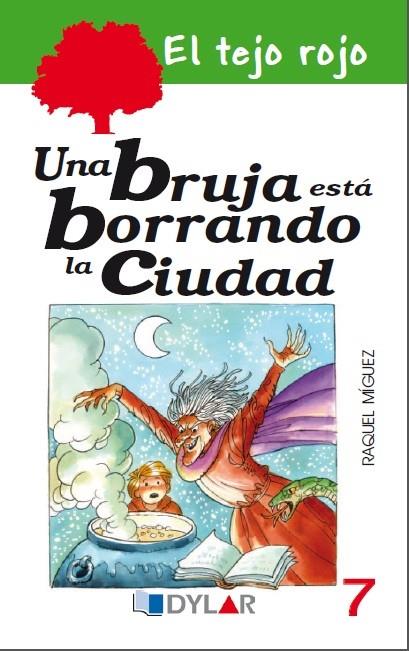 BRUJA ESTÁ BORRANDO LA CIUDAD, UNA - LIBRO 7 | 9788415059943 | MÍGUEZ, RAQUEL