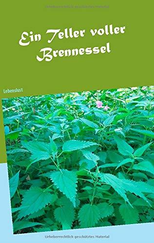 EIN TELLER VOLLER BRENNESSEL | 9783750461598 | KARPER, GABRIELE