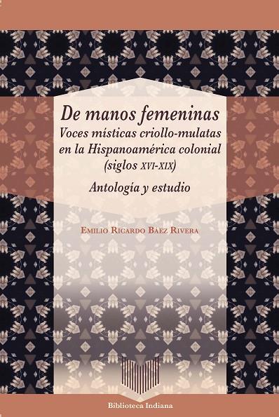 DE MANOS FEMENINAS | 9788491925460 | BAEZ RIVERA, EMILIO RICARDO