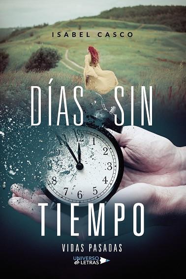 DÍAS SIN TIEMPO | 9788418385148 | CASCO, ISABEL