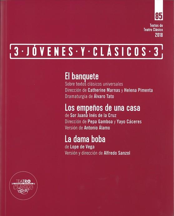 TEXTOS DE TEATRO CLÁSICO Nº 85. 3 JÓVENES Y CLÁSICOS 3 | 9788490413111