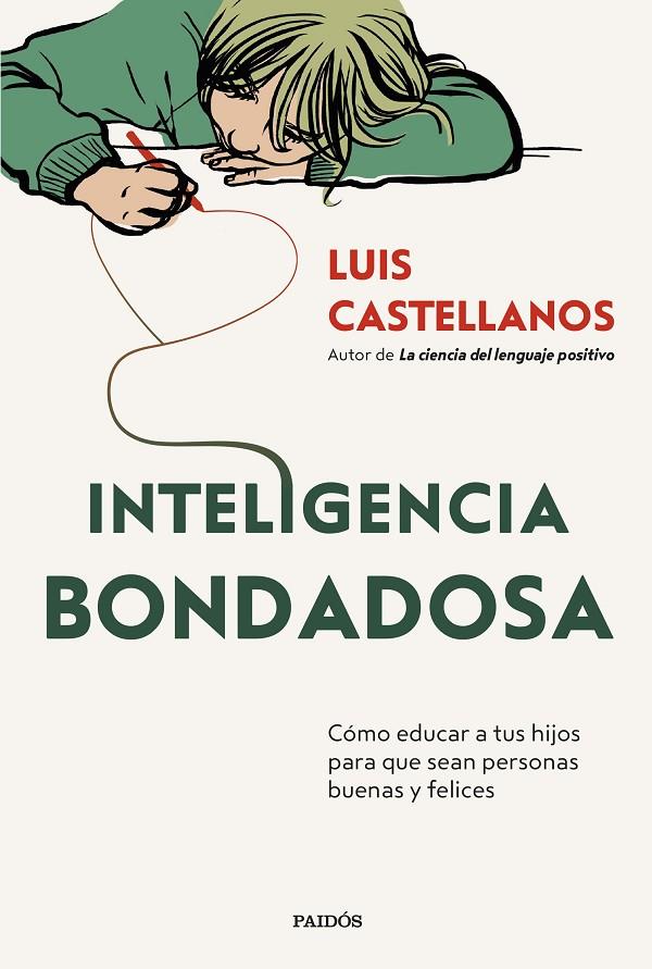 INTELIGENCIA BONDADOSA | 9788449342424 | CASTELLANOS, LUIS