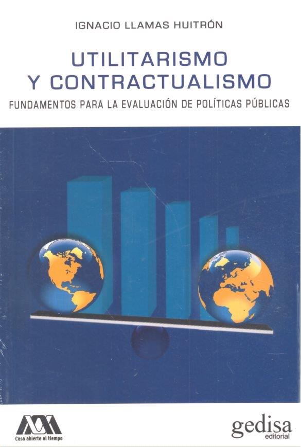 UTILITARISMO Y CONTRACTUALISMO | 9788497849135 | LLAMAS HUITRÓN, IGNACIO