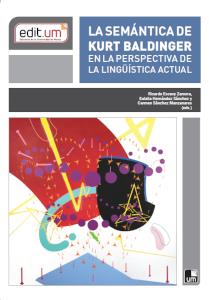 SEMÁNTICA DE KURT BALDINGER EN LA PERSPECTIVA DE LA LINGÜÍSTICA ACTUAL, LA | 9788417865948 | SÁNCHEZ MANZANARES, MARÍA DEL CARMEN/ESCAVY ZAMORA, RICARDO/HERNÁNDEZ SÁNCHEZ, EULALIA