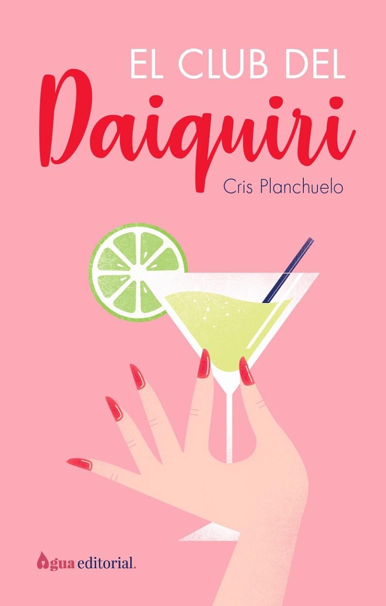 CLUB DEL DAIQUIRI, EL | 9788412650921 | PLANCHUELO, CRISTINA
