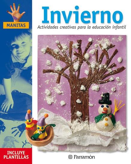 INVIERNO. ACTIVIDADES CREATIVAS PARA LA EDUCACIÓN INFANTIL | 9788434221390 | MARTÍ, MÒNICA / SANZ, ISABEL / GALERA BASSACHS, ANNA