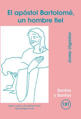 APÓSTOL BARTOLOMÉ, UN HOMBRE FIEL, EL | 9788498054965 | LLIGADAS VENDRELL, JOSEP