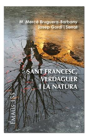 SANT FRANCESC, VERDAGUER I LA NATURA | 9788491651949 | BRUGUERA BARBANY, MARIA-MERCÈ / GORDI I SERRAT, JOSEP