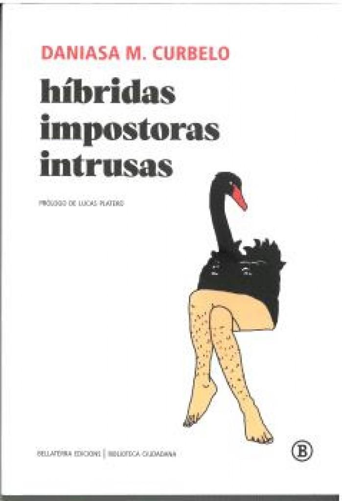 HIBRIDAS, IMPOSTORAS, INTRUSAS | 9788419160515 | CURBELO, DANIASA M.
