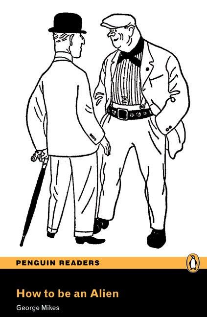 PEARSON ENGLISH READERS : HOW TO BE AN ALIEN (BOOK AND MP3 PACK) | 9781447925569 | MIKES, GEORGE