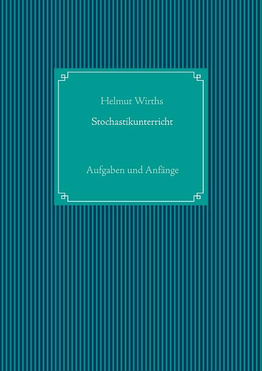 STOCHASTIKUNTERRICHT | 9783741288616 | WIRTHS, HELMUT