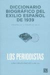DICCIONARIO BIOGRÁFICO DEL EXILIO ESPAÑOL DE 1939 : LOS PERIODISTAS | 9788437506531 | SÁNCHEZ ILLÁN, JUAN CARLOS