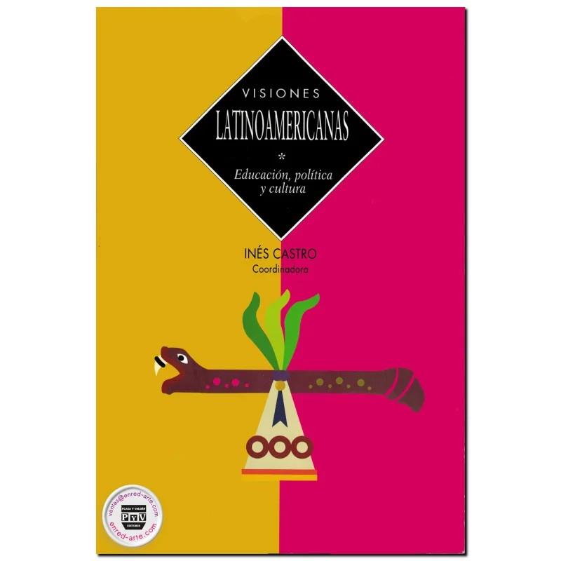 VISIONES LATINOAMERICANAS | 9789707220652 | CASTRO, INÉS