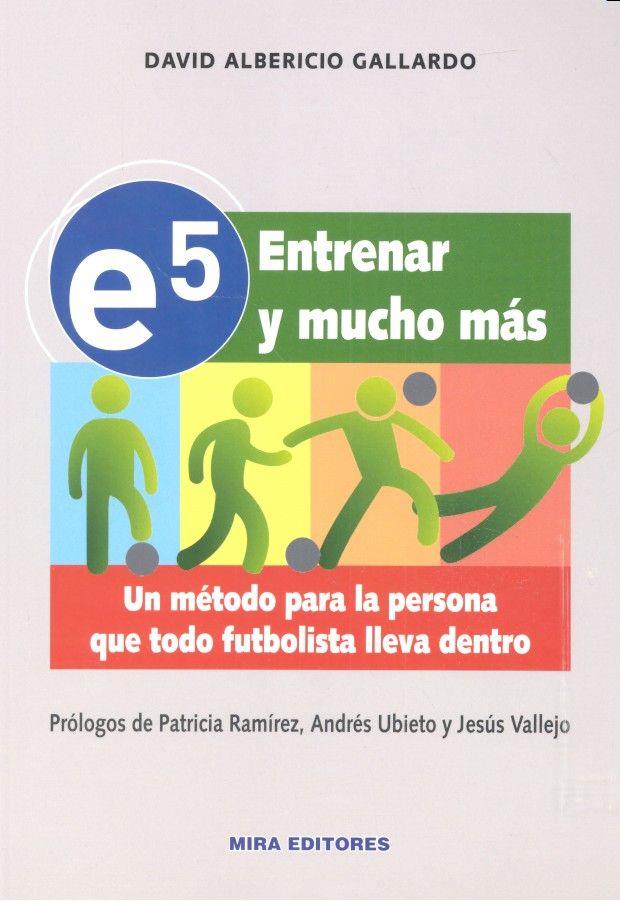 E5 ENTRENAR Y MUCHO MAS | 9788484655152 | ALBERICO, DAVID