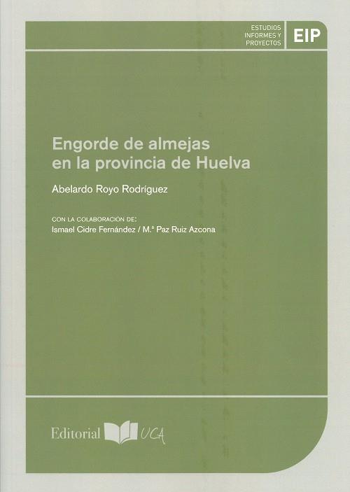 ENGORDE DE ALMEJAS EN LA PROVINCIA DE HUELVA | 9788498285161 | ROYO RODRÍGUEZ, ABELARDO