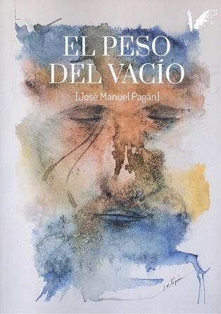 PESO DEL VACÍO, EL | 9788412491661 | PAGÁN SANTAMARÍA, JOSÉ MANUEL