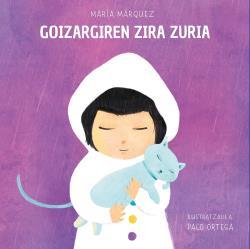 GOIZARGIREN ZIRA ZURIA | 9788472909724 | MÁRQUEZ, MARÍA