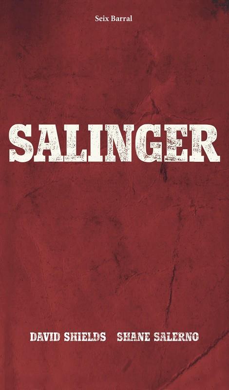 SALINGER | 9788432221262 | SHIELDS, DAVID / SALERNO, SHANE