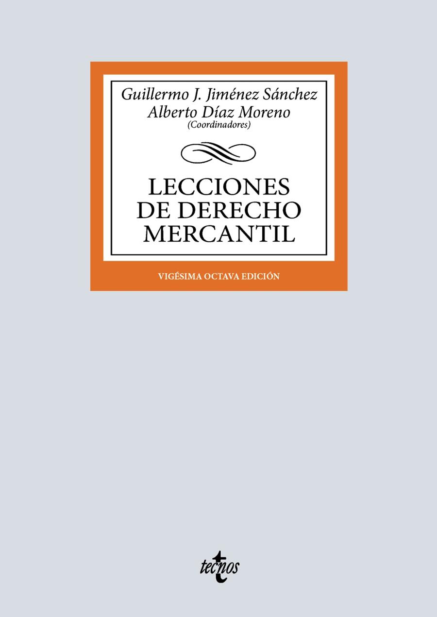 LECCIONES DE DERECHO MERCANTIL | 9788430992614 | JIMÉNEZ SÁNCHEZ, GUILLERMO J. / DÍAZ MORENO, ALBERTO / BAENA BAENA, PEDRO / CAMACHO DE LOS RÍOS, JAV