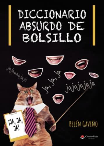 DICCIONARIO ABSURDO DE BOLSILLO | 9788411558495 | BGAVI