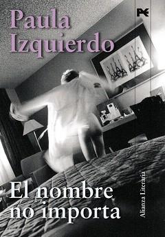 NOMBRE NO IMPORTA, EL | 9788420663975 | IZQUIERDO, PAULA