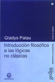 INTRODUCCIÓN FILOSÓFICA A LAS LÓGICAS NO CLÁSICAS | 9788474320022 | PALAU, GLADYS