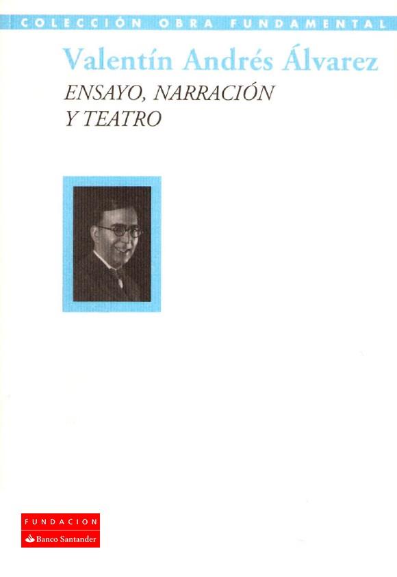 ENSAYO NARRACION Y TEATRO | 9788489913479 | ANDRES ALVAREZ, V.