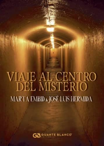 VIAJE AL CENTRO DEL MISTERIO | 9788418151316 | HERMIDA, JOSÉ LUIS