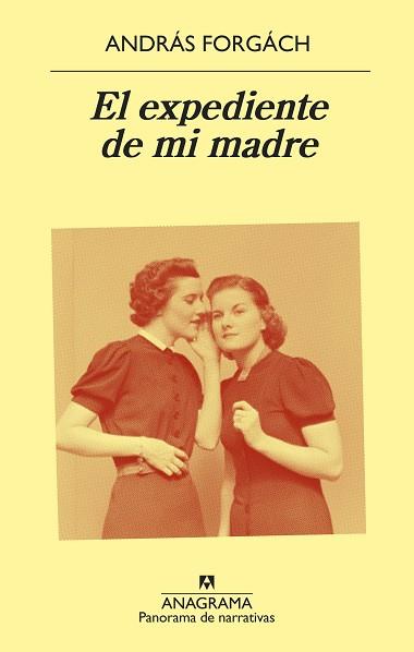 EXPEDIENTE DE MI MADRE, EL | 9788433980205 | FORGÁCH, ANDRÁS