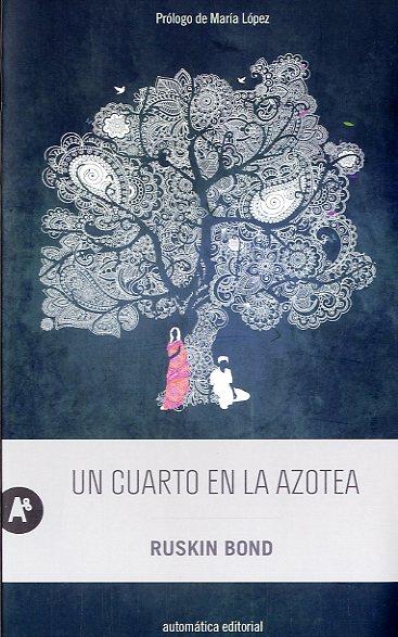 CUARTO EN LA AZOTEA, UN | 9788415509134 | BOND, RUSKIN