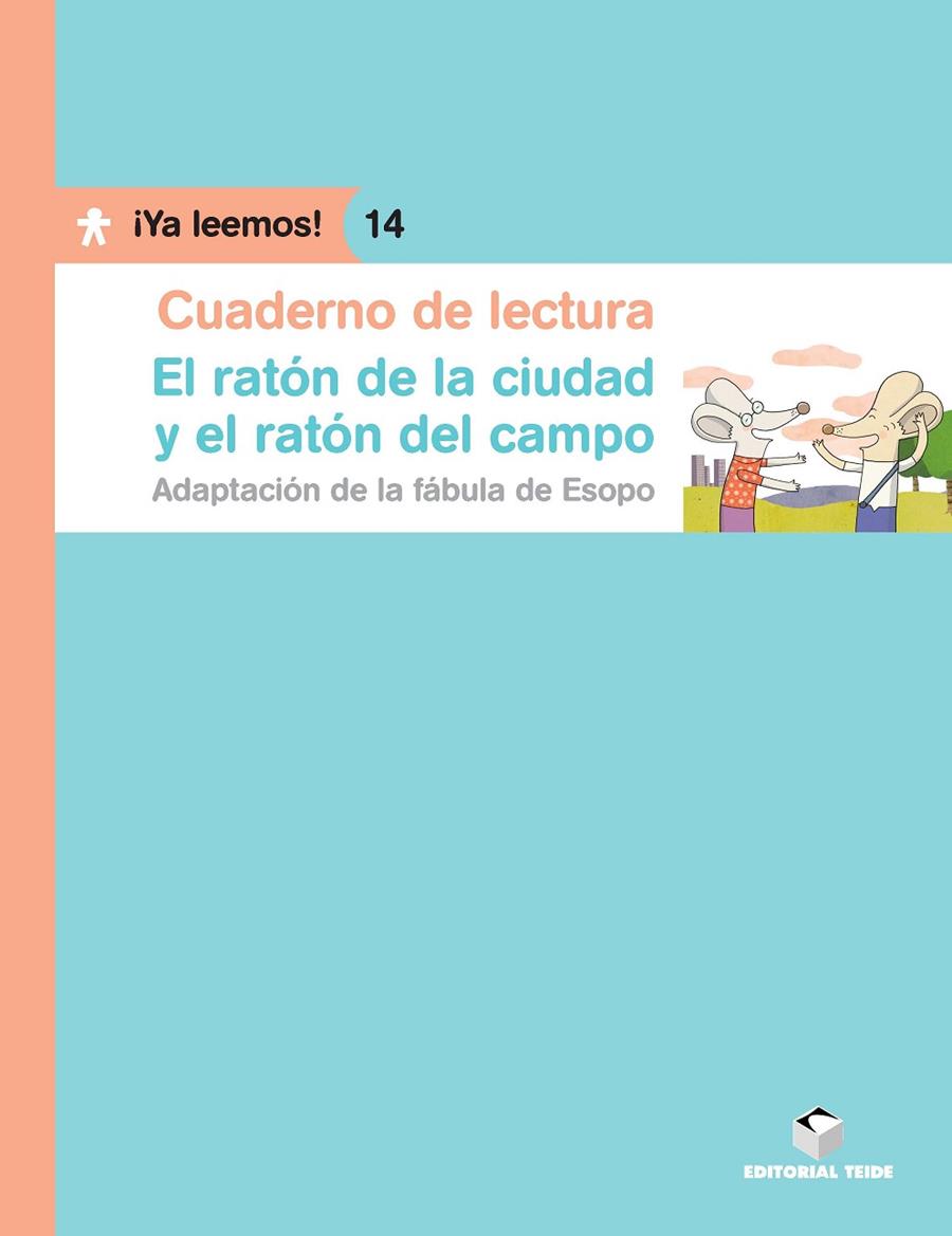 RATÓN DE LA CIUDAD Y EL RATÓN DEL CAMPO, EL (CUADERNO DE LECTURA) | 9788430766482 | VARIOS AUTORES