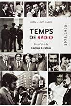 TEMPS DE RADIO. MEMORIES DE CADENA CATALANA 1978-1990 | 9788497343213 | MUNSO, JOAN