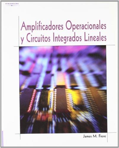AMPLIFICADORES OPERACIONALES Y CIRCUITOS INTEGRADOS LINEALES | 9788497320993 | FIORE, JAMES M.