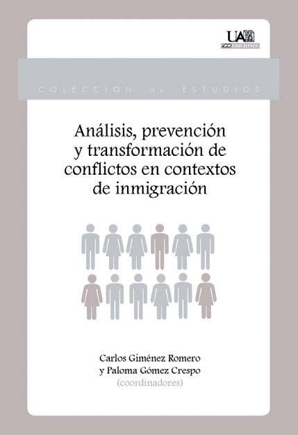 ANÁLISIS, PREVENCIÓN Y TRANSFORMACIÓN DE CONFLICTOS EN CONTEXTOS DE INMIGRACIÓN | 9788483444498 | VARIOS AUTORES