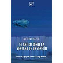 ÁRTICO DESDE LA VENTANA DE UN ZEPELÍN, EL | 9788417678043 | KOESTLER, ARTHUR