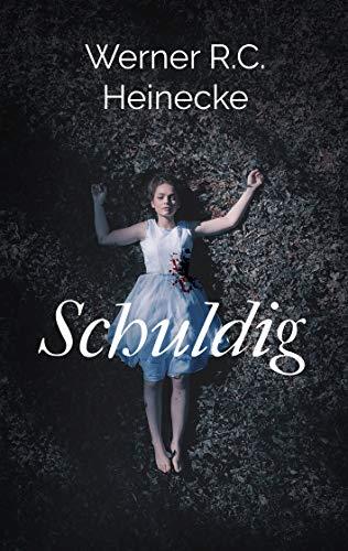 SCHULDIG | 9783743109544 | HEINECKE, WERNER R.C.