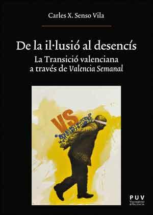 DE LA IL·LUSIÓ AL DESENCÍS | 9788437099170 | SENSO VILA, CARLES X.