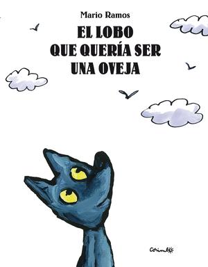 LOBO QUE QUERIA SER UNA OVEJA, EL | 9788484703112 | RAMOS, MARIO