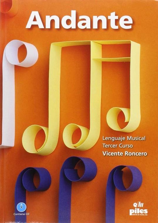ANDANTE LENGUAJE MÚSICAL 3 | 9788415928089 | RONCERO GOMEZ, VICENTE