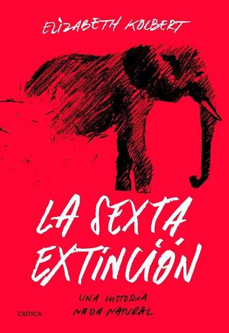 SEXTA EXTINCIÓN, LA | 9788491991649 | KOLBERT, ELIZABETH