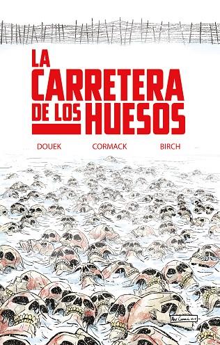 CARRETERA DE LOS HUESOS, LA | 9788418359774 | DOUER, RICH