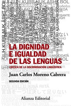 DIGNIDAD E IGUALDAD DE LAS LENGUAS, LA | 9788491041382 | MORENO CABRERA, JUAN CARLOS