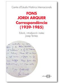 FONS JORDI ARQUER - CORRESPONDENCIA 1939-1981 | 9788495916297 | ARQUER, JORDI