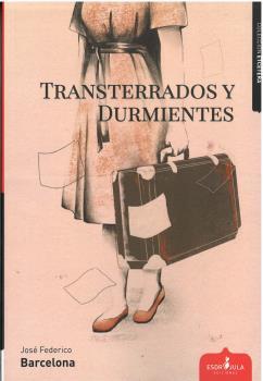TRANSTERRADOS Y DURMIENTES | 9788412609011 | BARCELONA, JOSÉ FEDERICO
