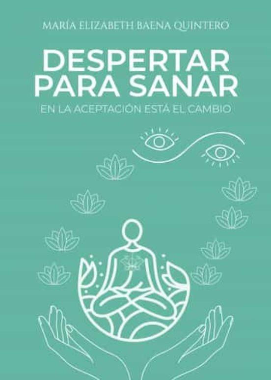 DESPERTAR PARA SANAR | 9788411458993 | BAENA QUINTERO, MARIA ELIZABETH