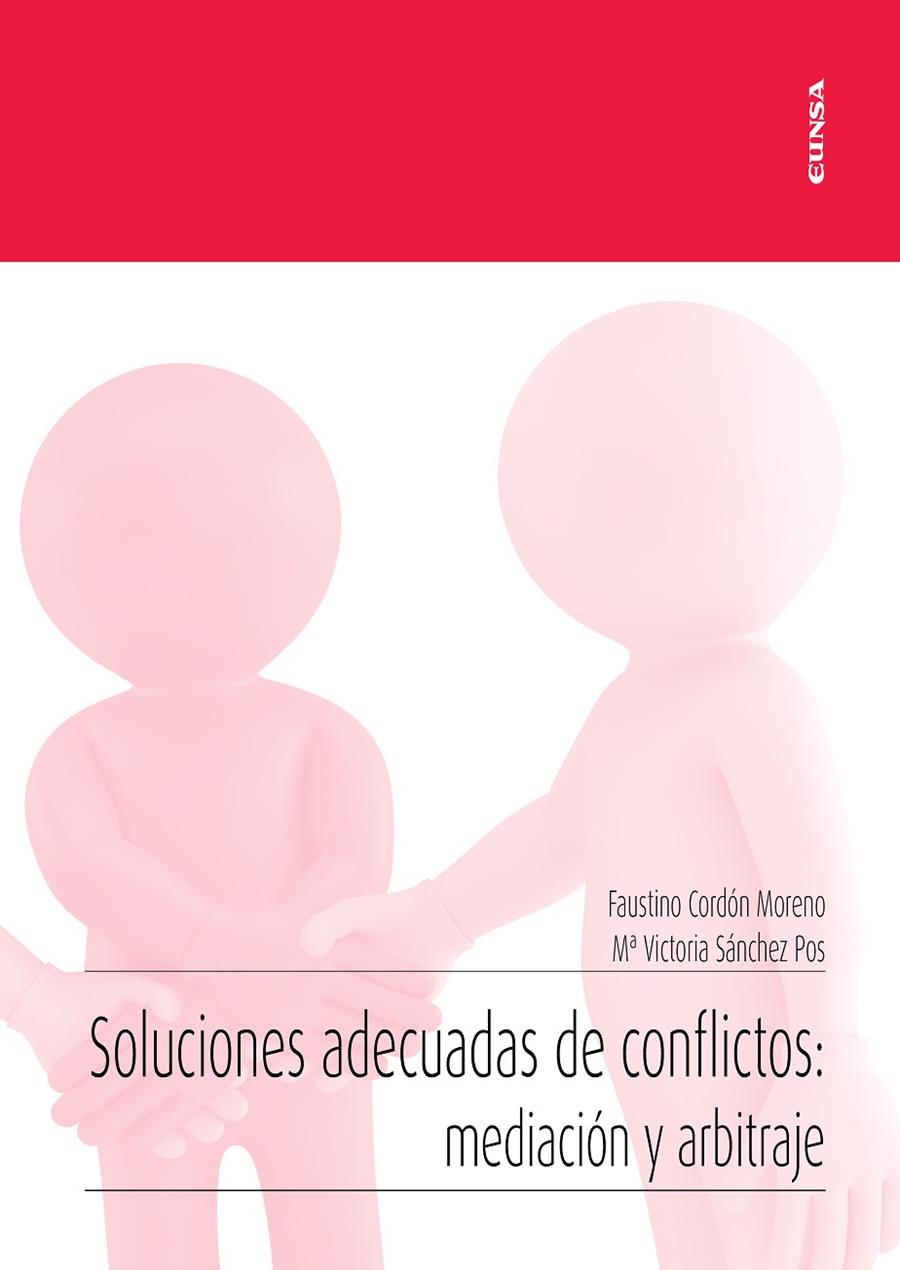 SOLUCIONES ADECUADAS DE CONFLICTOS : MEDIACION Y ARBITRAJE | 9788431335212 | CORDON MORENO, FAUSTINO / SANCHEZ POS, V.